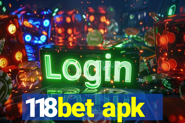 118bet apk